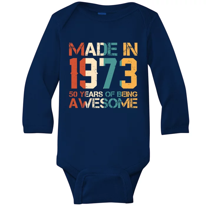 Retro Made In 1973 50 Years Of Being Awesome Birthday Baby Long Sleeve Bodysuit