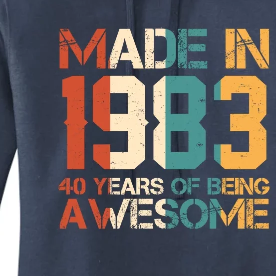 Retro Made In 1983 40 Years Of Being Awesome Birthday Women's Pullover Hoodie