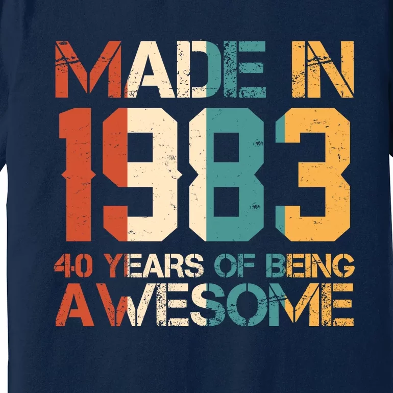 Retro Made In 1983 40 Years Of Being Awesome Birthday Premium T-Shirt