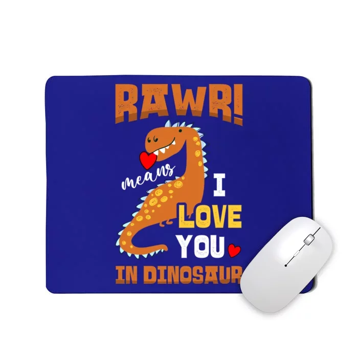 Rawr Means I Love You In Dinosaur Future Paleontologist Cute Gift Mousepad