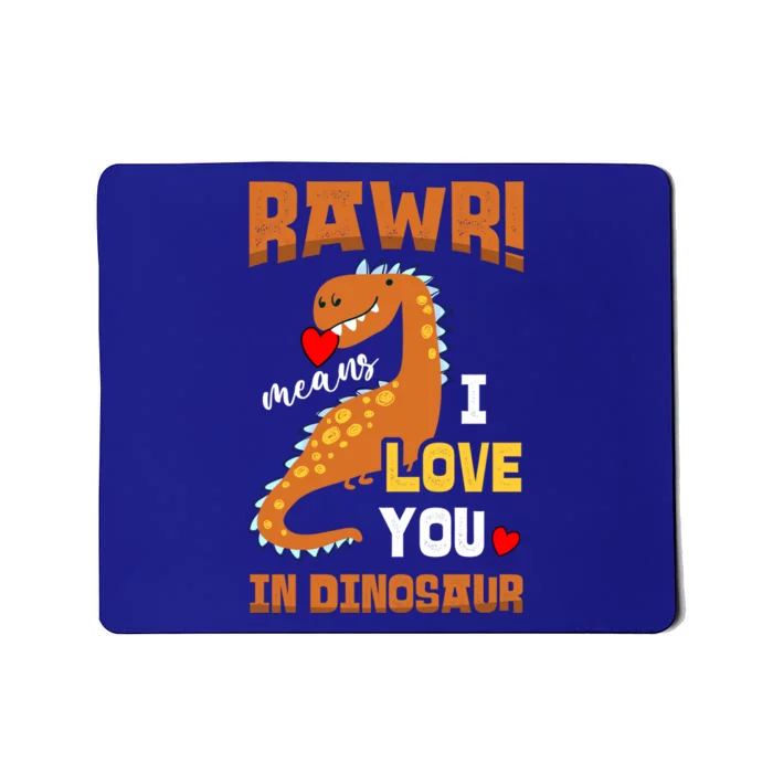 Rawr Means I Love You In Dinosaur Future Paleontologist Cute Gift Mousepad