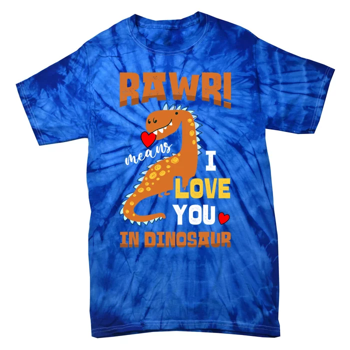 Rawr Means I Love You In Dinosaur Future Paleontologist Cute Gift Tie-Dye T-Shirt