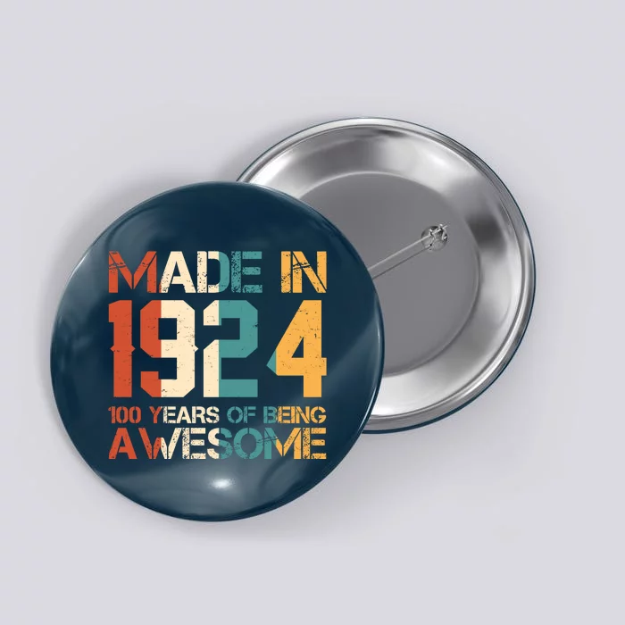 Retro Made In 1924 100 Years Of Being Awesome Birthday Button