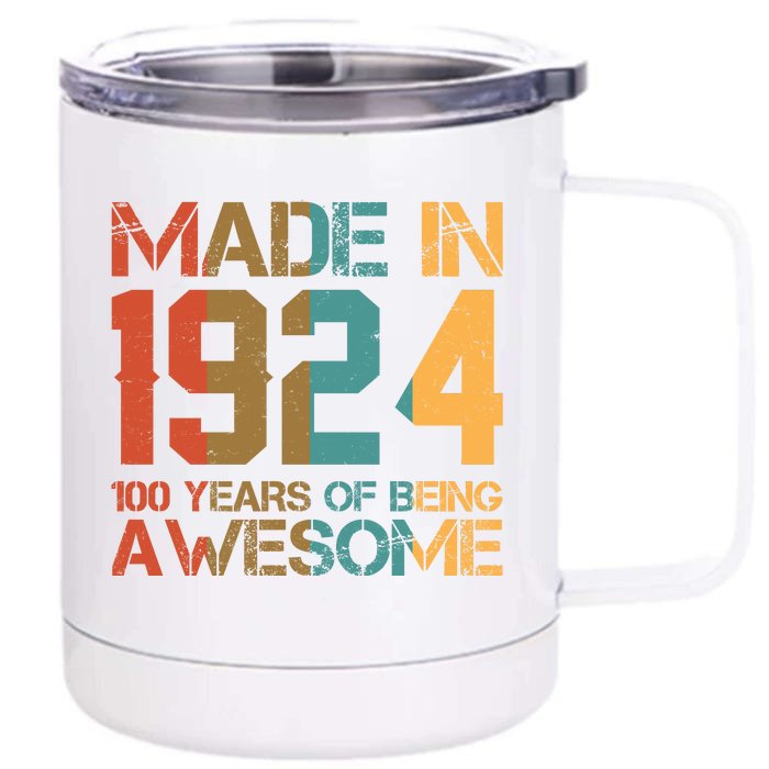 Retro Made In 1924 100 Years Of Being Awesome Birthday Front & Back 12oz Stainless Steel Tumbler Cup