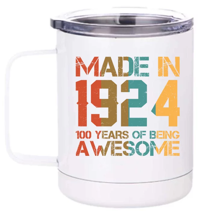 Retro Made In 1924 100 Years Of Being Awesome Birthday Front & Back 12oz Stainless Steel Tumbler Cup