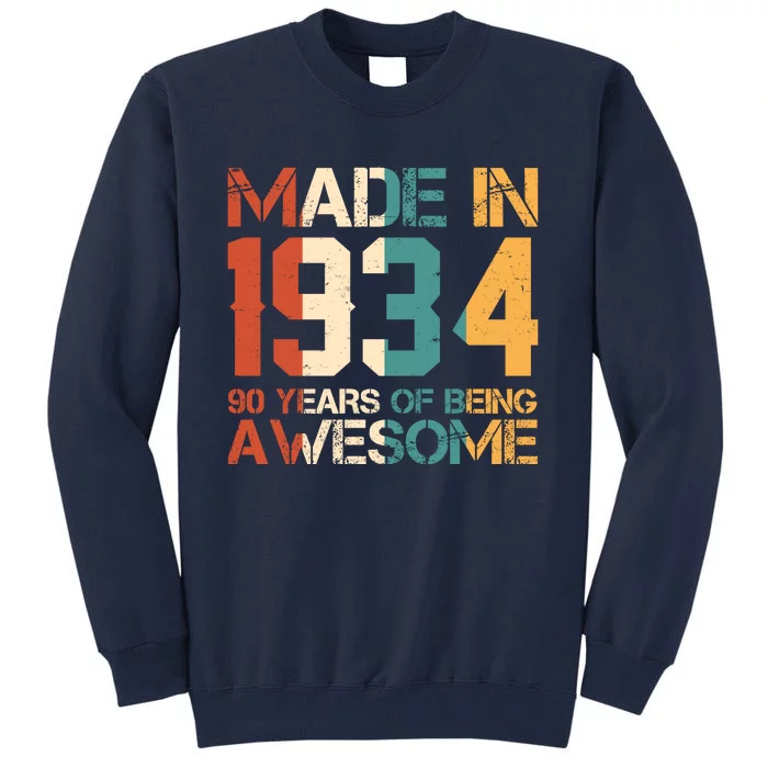 Retro Made In 1934 90 Years Of Being Awesome Birthday Tall Sweatshirt