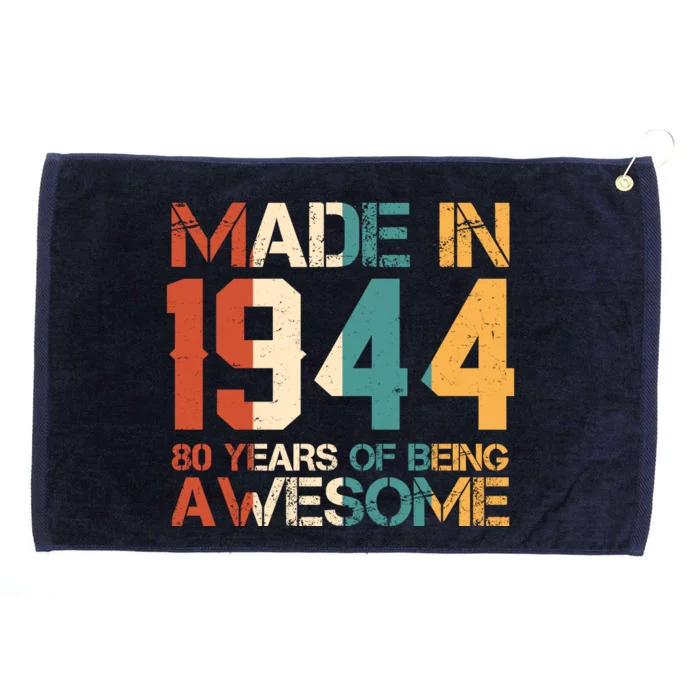 Retro Made In 1944 80 Years Of Being Awesome Birthday Grommeted Golf Towel