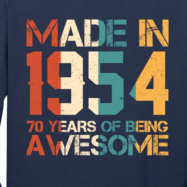 Retro Made In 1954 70 Years Of Being Awesome Birthday Tall Long Sleeve T-Shirt