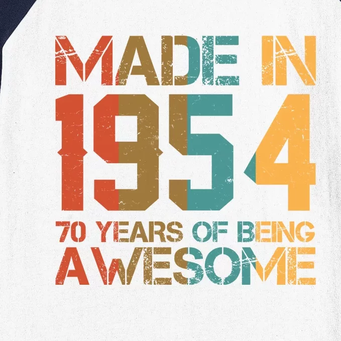 Retro Made In 1954 70 Years Of Being Awesome Birthday Baseball Sleeve Shirt