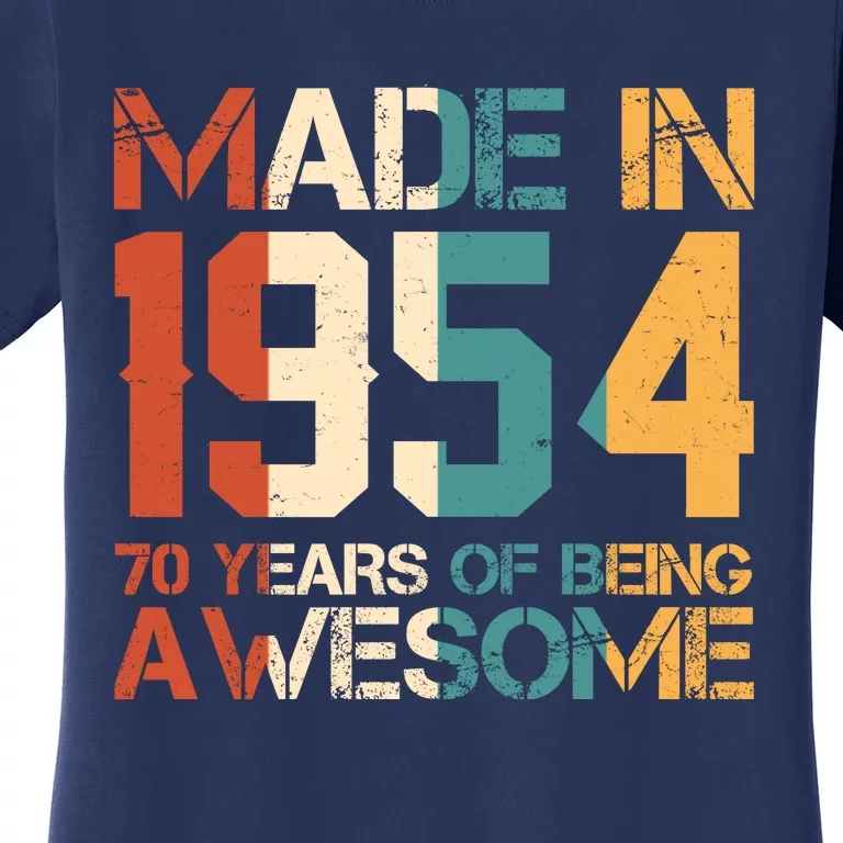 Retro Made In 1954 70 Years Of Being Awesome Birthday Women's T-Shirt