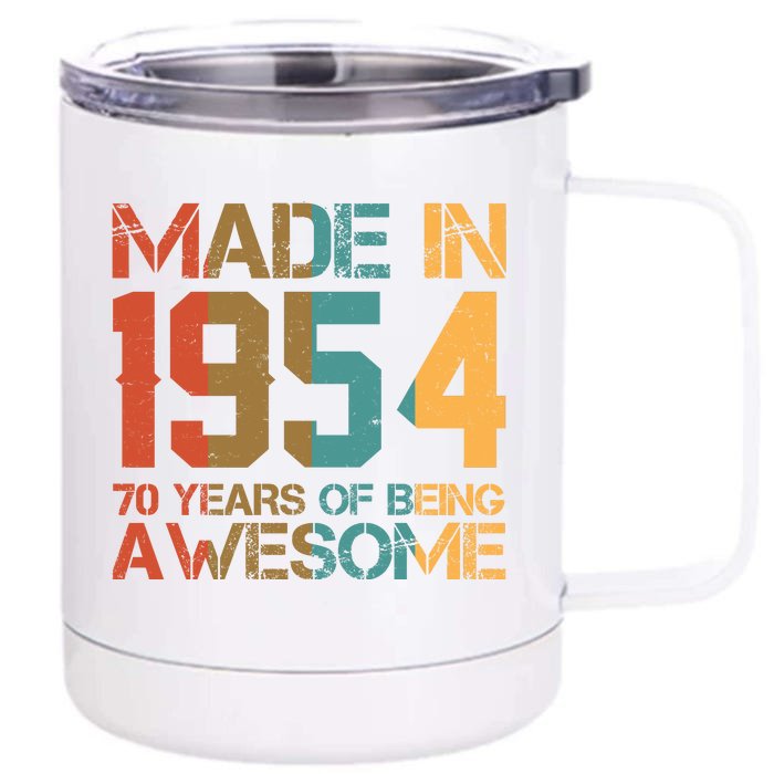 Retro Made In 1954 70 Years Of Being Awesome Birthday Front & Back 12oz Stainless Steel Tumbler Cup