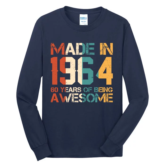 Retro Made In 1964 60 Years Of Being Awesome Birthday Tall Long Sleeve T-Shirt