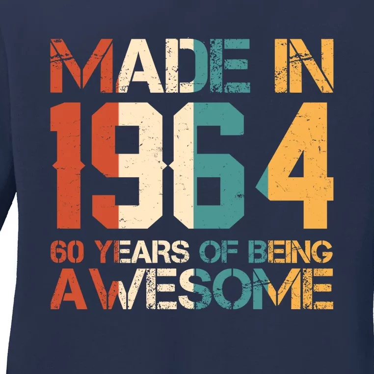 Retro Made In 1964 60 Years Of Being Awesome Birthday Ladies Long Sleeve Shirt