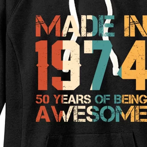 Retro Made In 1974 50 Years Of Being Awesome Birthday Women's Fleece Hoodie