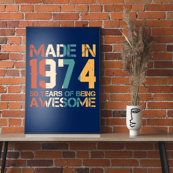 Retro Made In 1974 50 Years Of Being Awesome Birthday Poster