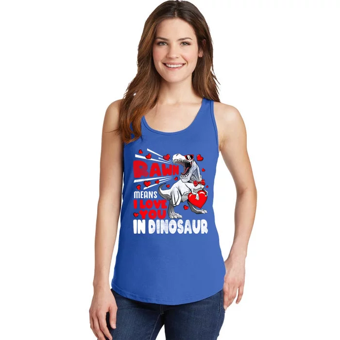 Rawr Means I Love You In Dinosaur Heart Tmeaningful Giftrex Valentines Day Gift Ladies Essential Tank