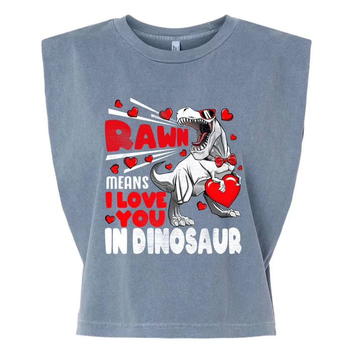 Rawr Means I Love You In Dinosaur Heart Tmeaningful Giftrex Valentines Day Gift Garment-Dyed Women's Muscle Tee