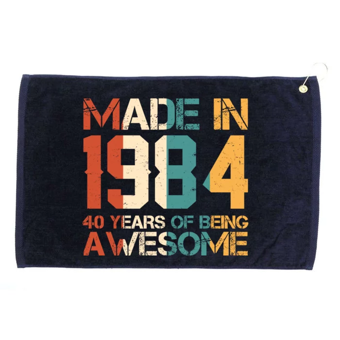 Retro Made In 1984 40 Years Of Being Awesome Birthday Grommeted Golf Towel