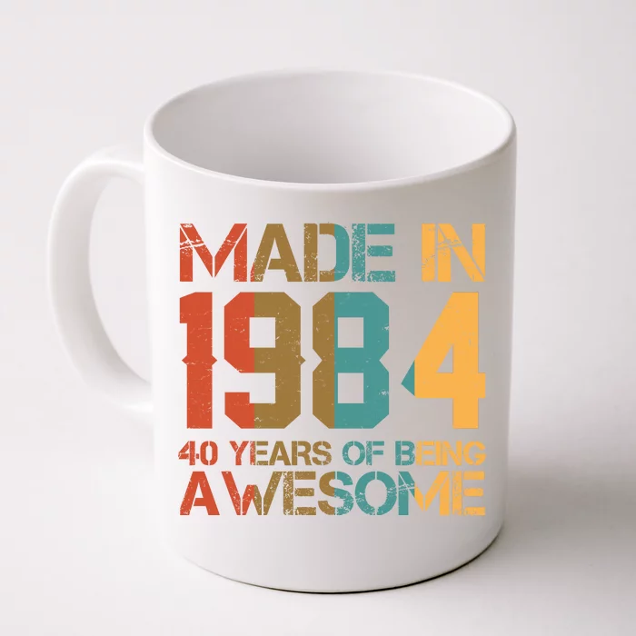 Retro Made In 1984 40 Years Of Being Awesome Birthday Front & Back Coffee Mug