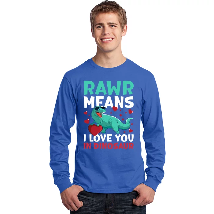 Rawr Means I Love You In Dinosaur Great Gift Long Sleeve Shirt