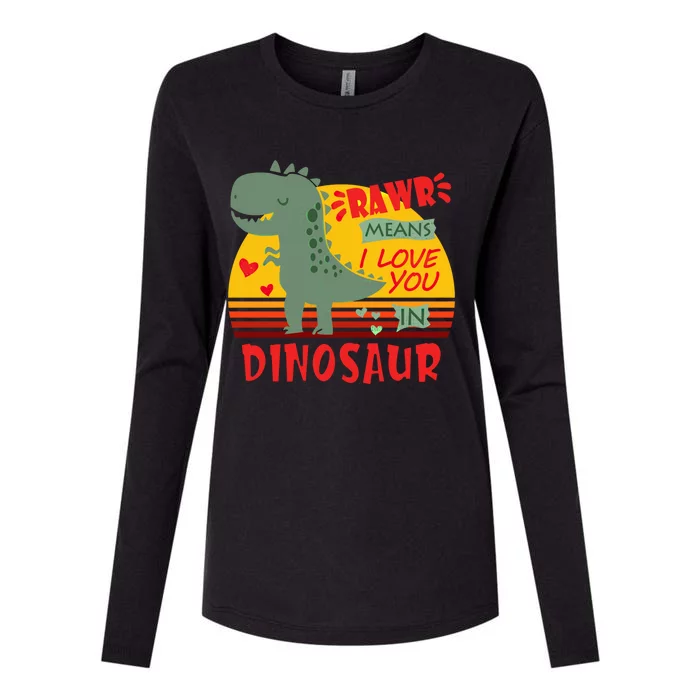 Rawr Means I Love You In Dinosaur T Rex Funny Valentines Cute Gift Womens Cotton Relaxed Long Sleeve T-Shirt