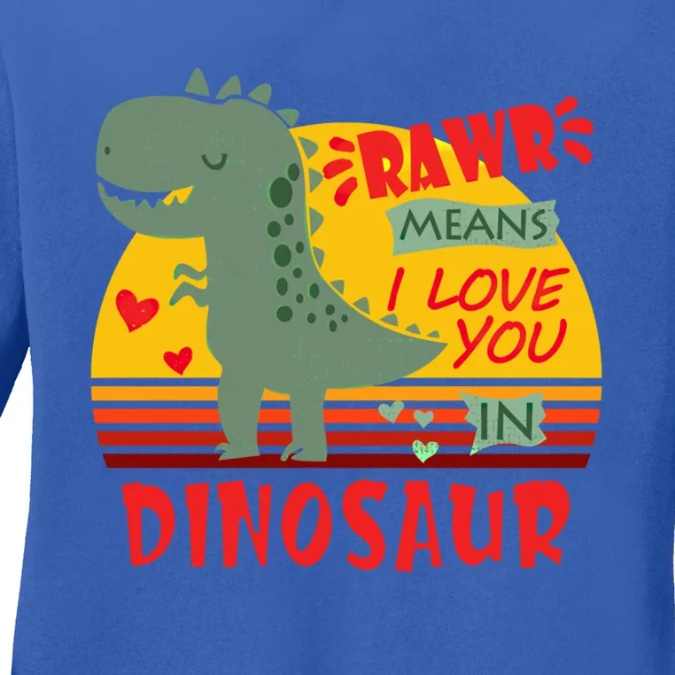 Rawr Means I Love You In Dinosaur T Rex Funny Valentines Cute Gift Ladies Long Sleeve Shirt