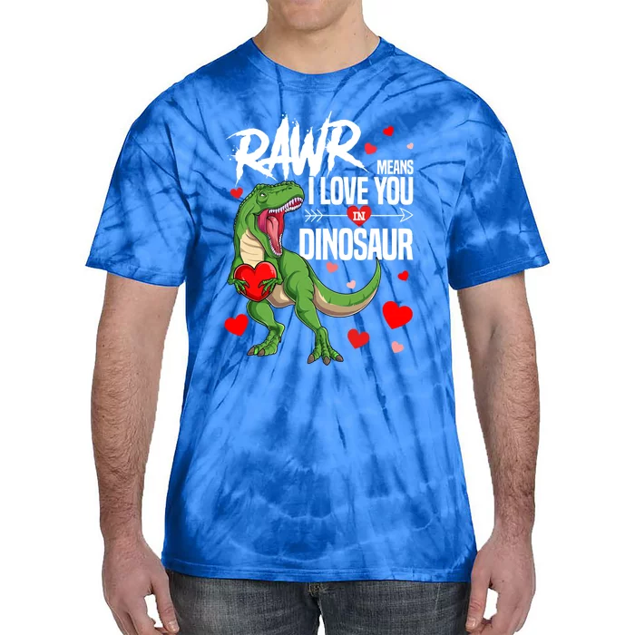 Rawr Means I Love You In Dinosaur T Rex Lover Valentine Funny Gift Tie-Dye T-Shirt