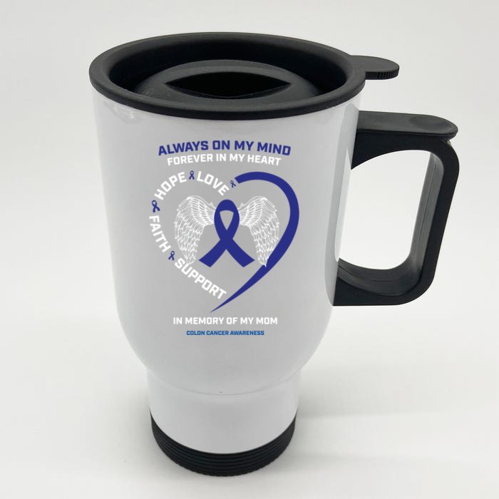 Remembrance Mother In Memory Of Mom Colon Cancer Awareness Gift Front & Back Stainless Steel Travel Mug