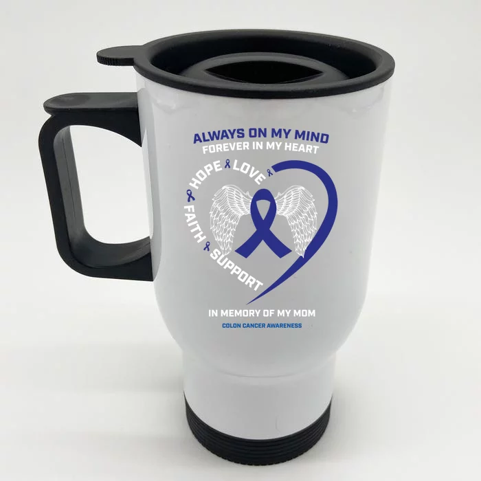 Remembrance Mother In Memory Of Mom Colon Cancer Awareness Gift Front & Back Stainless Steel Travel Mug