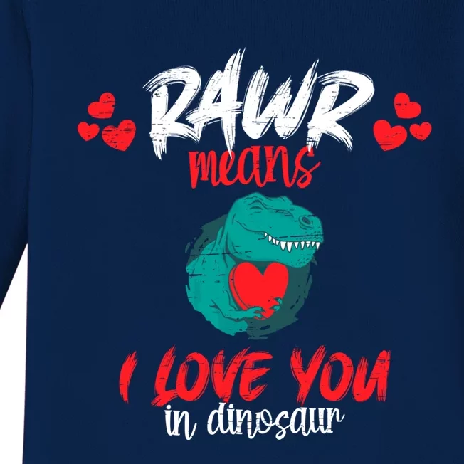 Rawr Means I Love You In Dinosaur Tgiftrex Gift Baby Long Sleeve Bodysuit