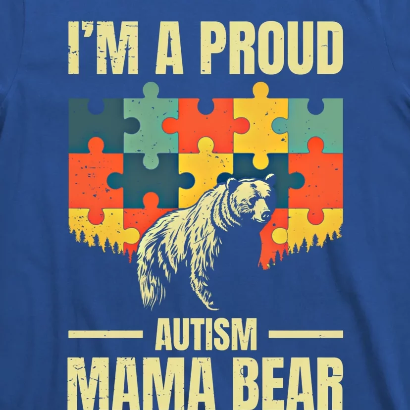 Retro Mom IM A Proud Autism Mama Bear Autistic Daughter Son Gift T-Shirt