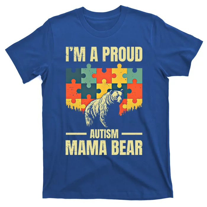 Retro Mom IM A Proud Autism Mama Bear Autistic Daughter Son Gift T-Shirt