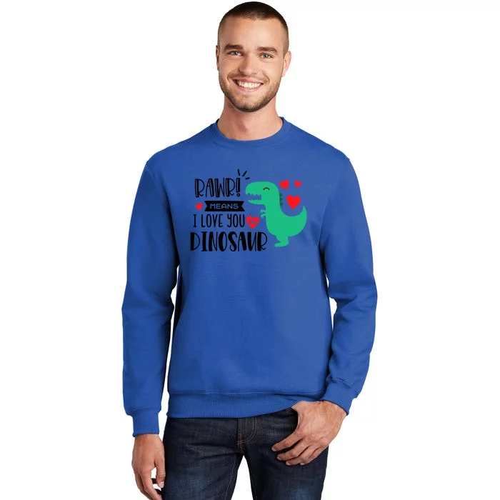 Rawr Means I Love You In Dinosaur Valentine’s Day Gift Sweatshirt