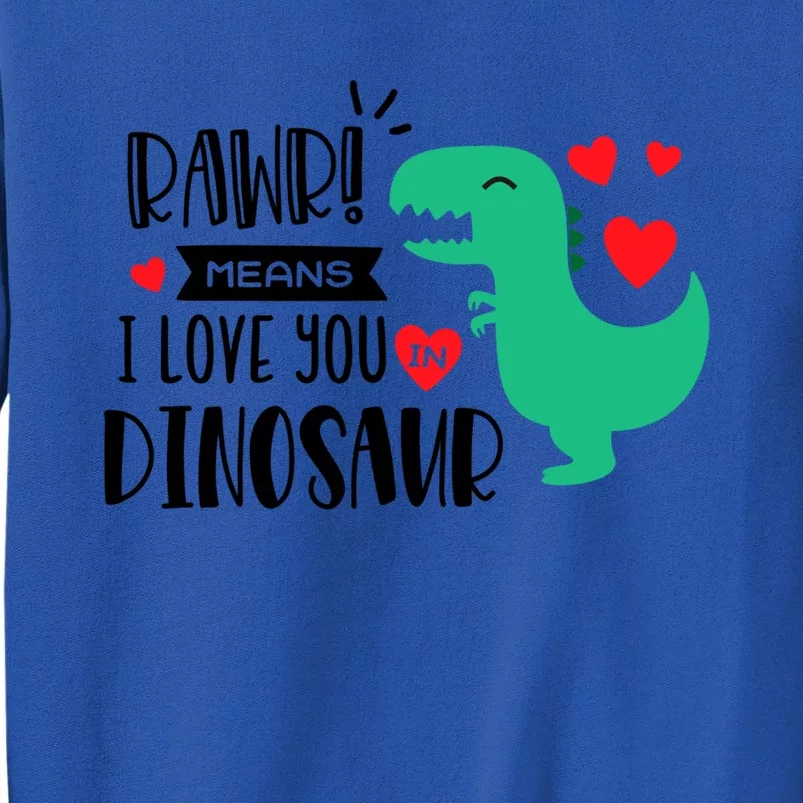 Rawr Means I Love You In Dinosaur Valentine’s Day Gift Sweatshirt