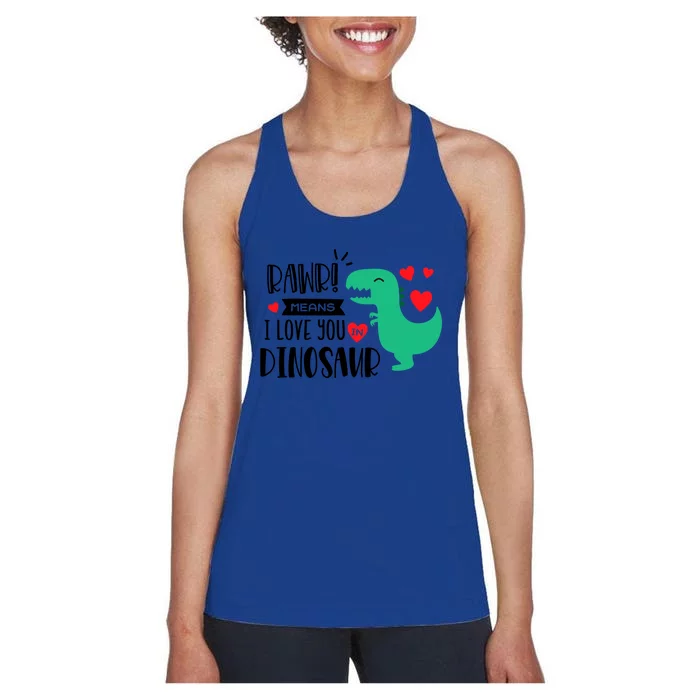 Rawr Means I Love You In Dinosaur Valentine’s Day Gift Women's Racerback Tank