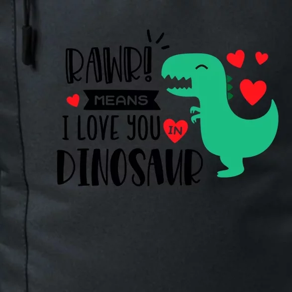 Rawr Means I Love You In Dinosaur Valentine’s Day Gift Daily Commute Backpack