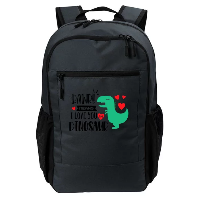 Rawr Means I Love You In Dinosaur Valentine’s Day Gift Daily Commute Backpack