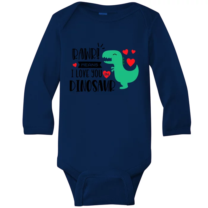 Rawr Means I Love You In Dinosaur Valentine’s Day Gift Baby Long Sleeve Bodysuit