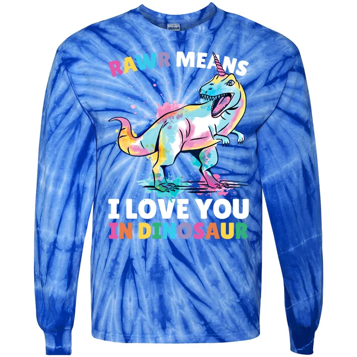 Rawr Means I Love You In Dinosaur Unicorn With Dinosaur Cool Gift Tie-Dye Long Sleeve Shirt