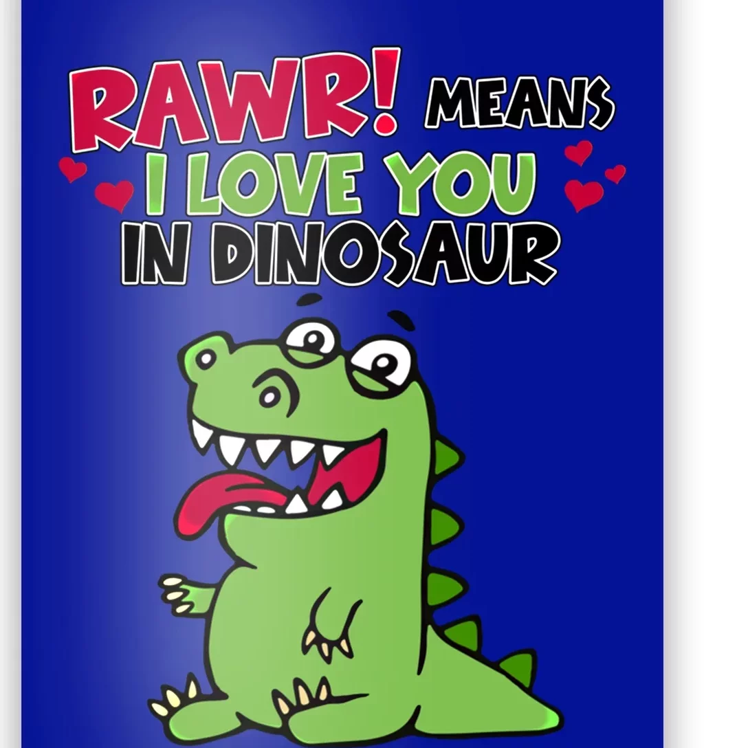 Rawr Means I Love You In Dinosaur Valentine Gift Poster