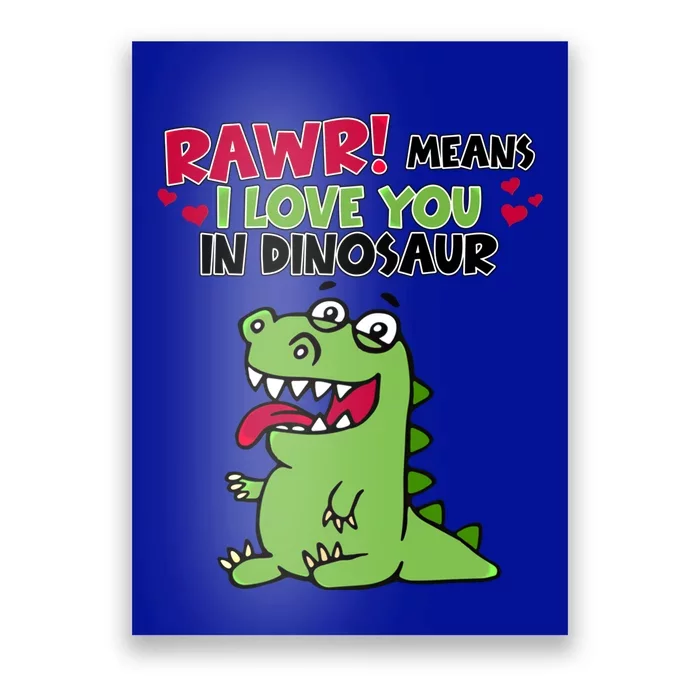 Rawr Means I Love You In Dinosaur Valentine Gift Poster