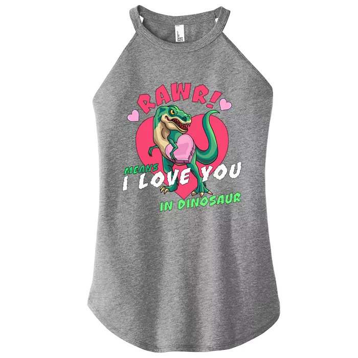 Rawr Means I Love You In Dinosaur Valentines Day Dinosaur Gift Women’s Perfect Tri Rocker Tank