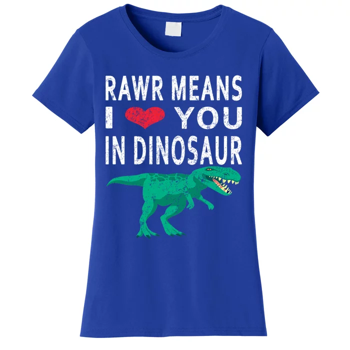 Rawr Means I Love You In Dinosaur Valentine's Day Heart Funny Gift Women's T-Shirt