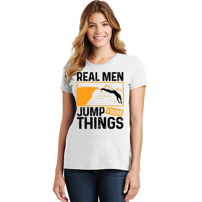 Real Men Jump From Things Tombstoning Cliff Diver Jumping Women's T-Shirt