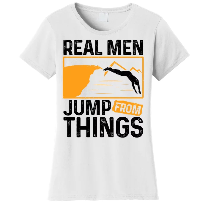 Real Men Jump From Things Tombstoning Cliff Diver Jumping Women's T-Shirt