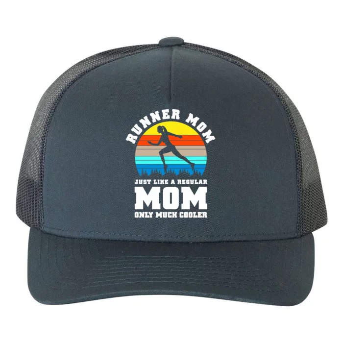 Runner Mom Just Like A Regular Mom Marathon Moms Mom Running Great Gift Yupoong Adult 5-Panel Trucker Hat