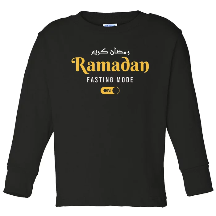 Ramadan Mubarak Kareem Fasting Mode On Toddler Long Sleeve Shirt