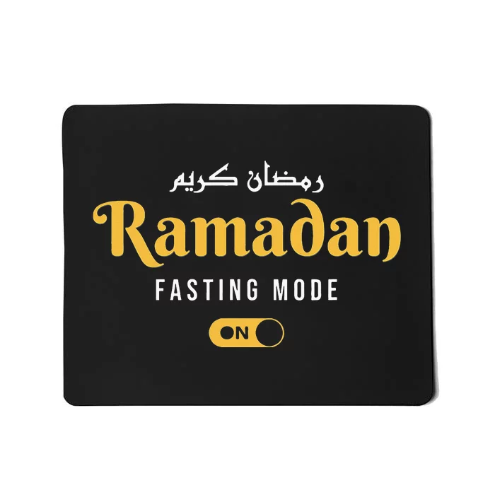 Ramadan Mubarak Kareem Fasting Mode On Mousepad