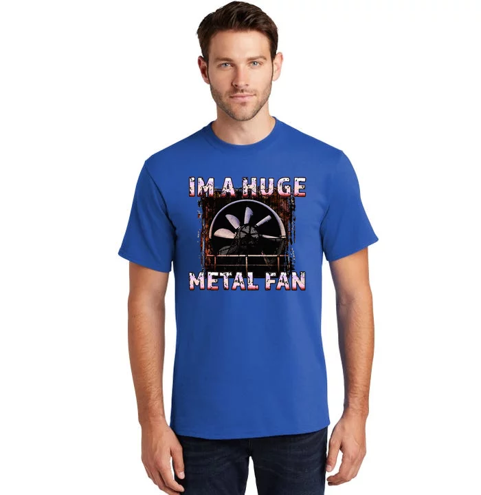 Rock Music Lover Funny Im A Huge Heavy Metal Fan Joke Pun Tall T-Shirt