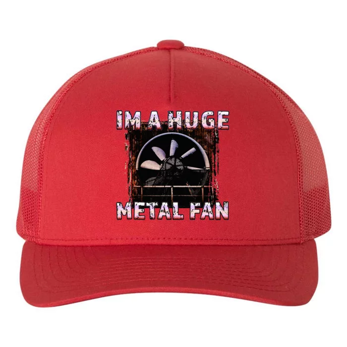 Rock Music Lover Funny Im A Huge Heavy Metal Fan Joke Pun Yupoong Adult 5-Panel Trucker Hat